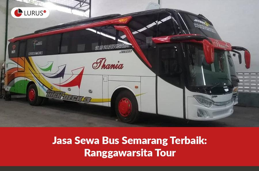 Jasa Sewa Bus Semarang Terbaik - Ranggawarsita Tour