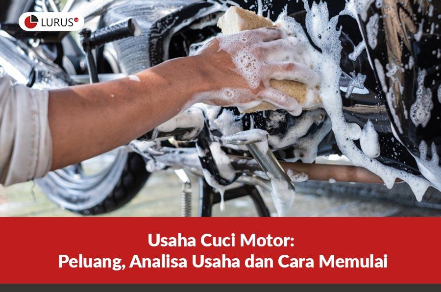 Peluang Usaha Cuci Motor Analisa Usaha, dan Cara Memulai